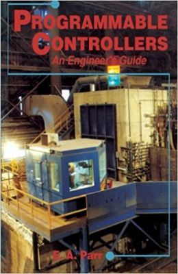 Programmable Controllers: An Engineer's Guide - 1