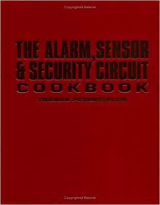 The Alarm, Sensor & Security Circuit Cookbook - 1